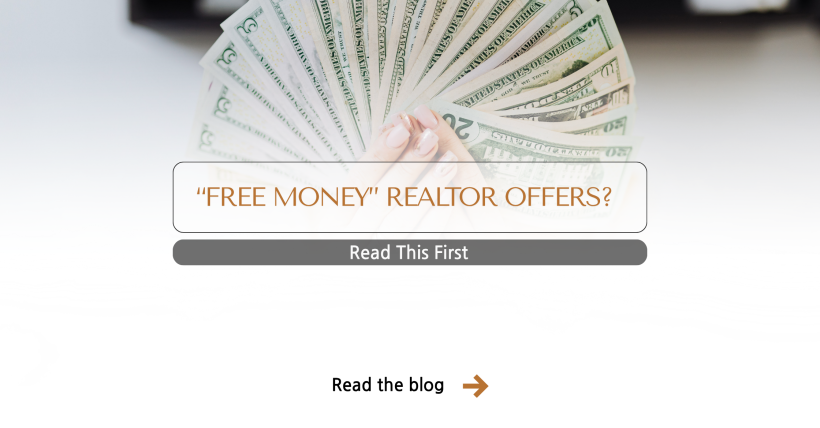 The Truth About “Free Money” Realtor Offers: What Buyers & Sellers Should Know